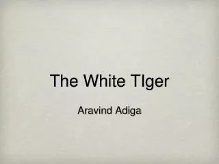 The White TIger Aravind Adiga