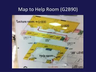 Map to Help Room (G2B90)