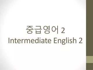 ? ? ?? 2 Intermediate English 2