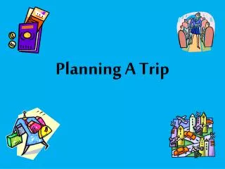 Planning A Trip