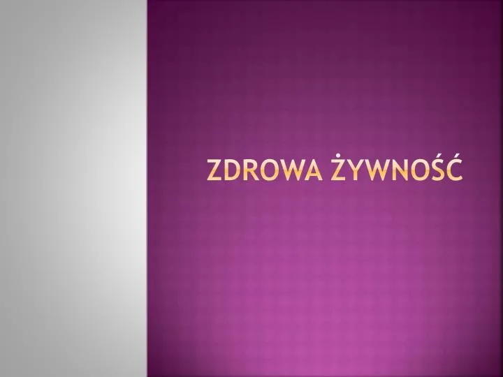 zdrowa ywno