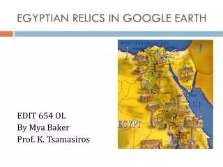 EGYPTIAN RELICS IN GOOGLE EARTH