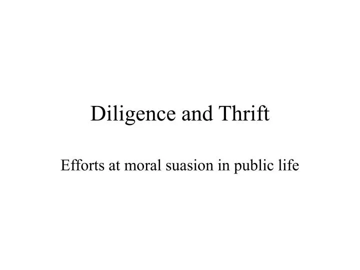 diligence and thrift
