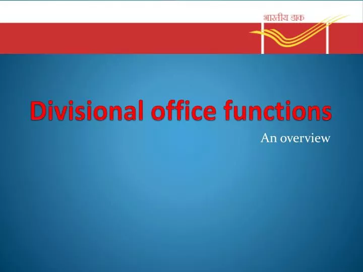 divisional office functions