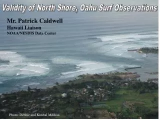 Validity of North Shore, Oahu Surf Observations