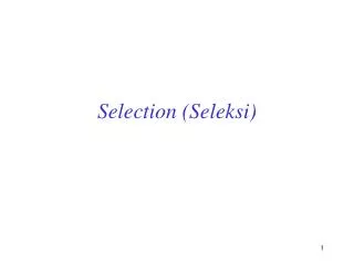 Selection (Seleksi)