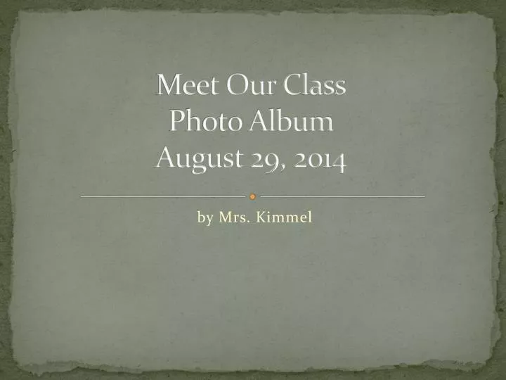 meet our class photo album august 29 2014