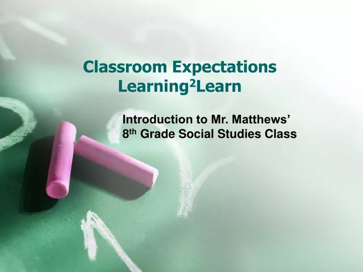 classroom expectations learning 2 learn