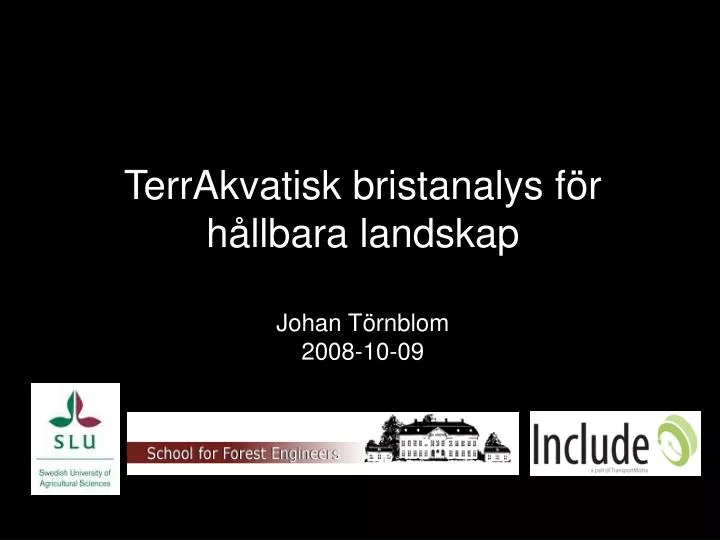 terrakvatisk bristanalys f r h llbara landskap