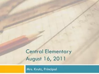 Central Elementary August 16, 2011