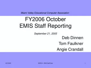 FY2006 October EMIS Staff Reporting September 21, 2005