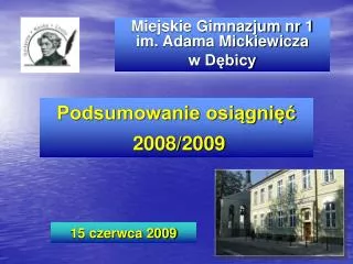 Miejskie Gimnazjum nr 1 im. Adama Mickiewicza w Dębicy