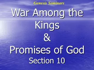 War Among the Kings &amp; Promises of God Section 10
