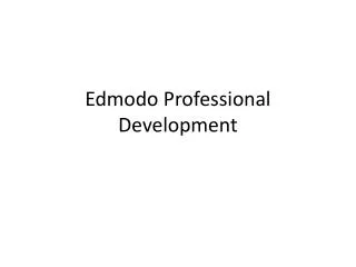 Edmodo Professional Development