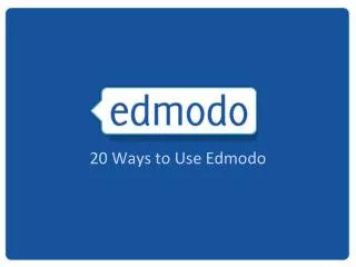 20 Ways to Use Edmodo