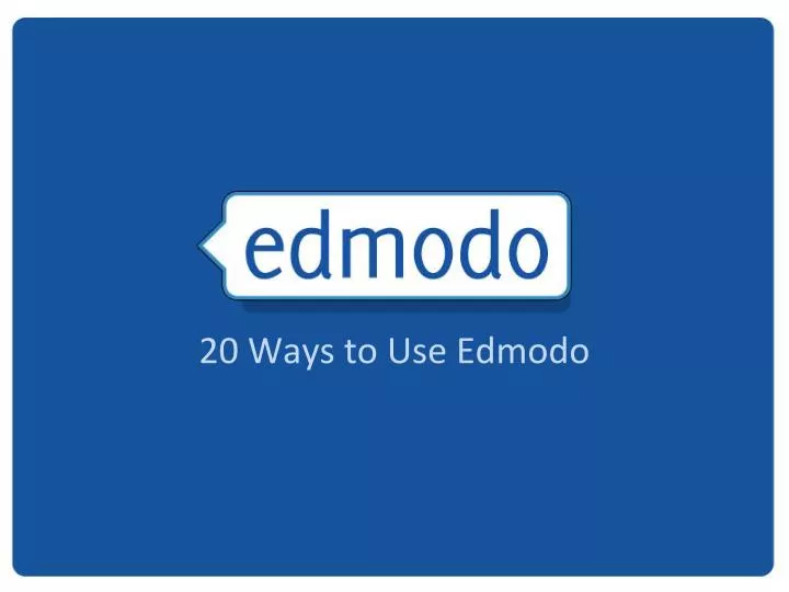 20 ways to use edmodo