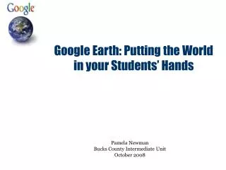 Google Earth: Putting the World in your Students’ Hands
