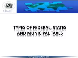 TYPES OF FEDERAL, STATES AND MUNICIPAL TAXES