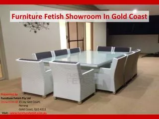 Furniture Fetish Showroom In Gold Coast