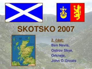 SKOTSKO 2007
