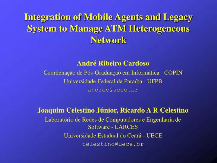 integration of mobile agents and legacy system to manage atm heterogeneous network