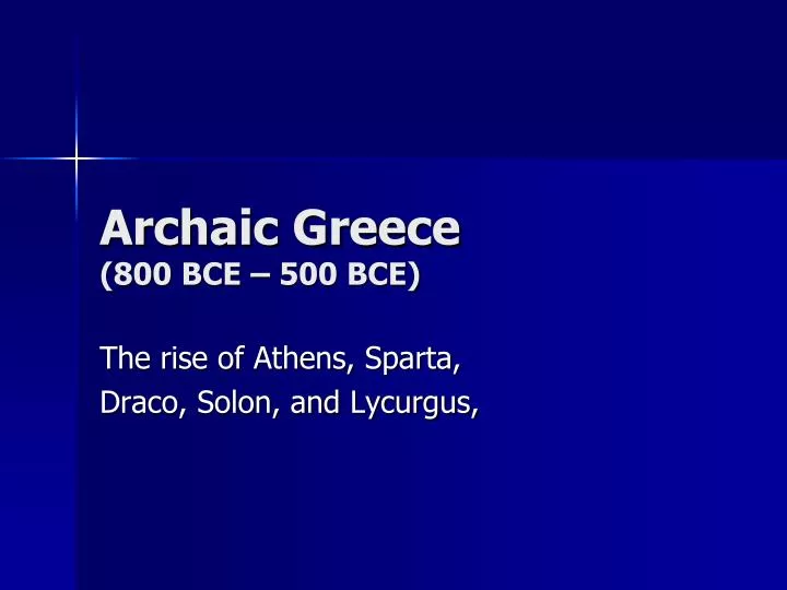 archaic greece 800 bce 500 bce