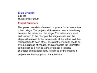 Eliza Chaikin EID 111 15 December 2000 Project Summary