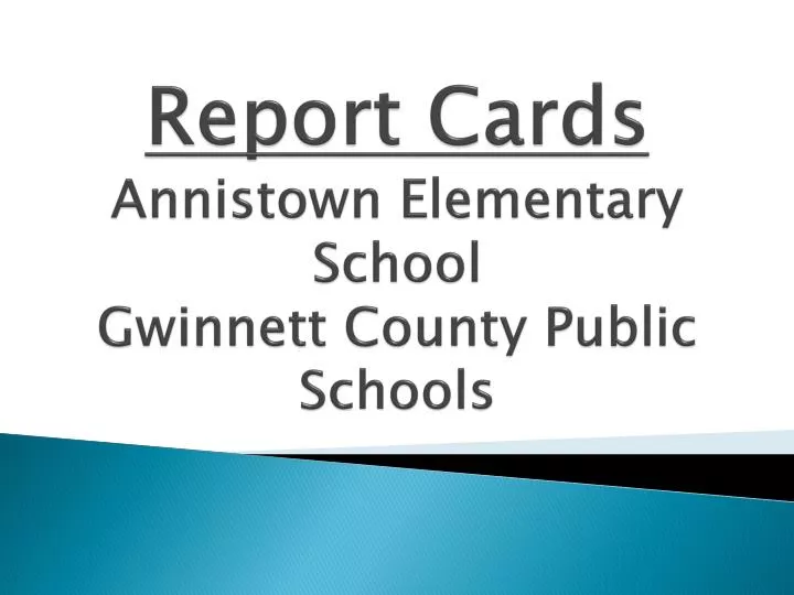 report cards annistown elementary school gwinnett county public schools