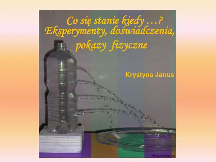 eksperymenty do wiadczenia pokazy fizyczne