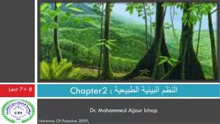 Chapter2 : النظم البيئية الطبيعية Dr. Mohammed Ajjour lchap