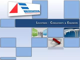 L OUVITAKIS – C ONSULTANTS &amp; E NGINEERS