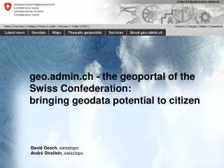 geo.admin.ch - the geoportal of the Swiss Confederation: bringing geodata potential to citizen