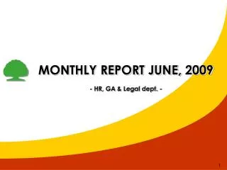 MONTHLY REPORT JUNE, 2009 - HR, GA &amp; Legal dept. -