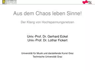 Univ.-Prof. Dr. Gerhard Eckel Univ.-Prof. Dr. Lothar Fickert