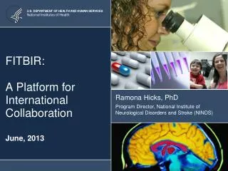 FITBIR: A Platform for International Collaboration June, 2013