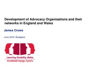 Development of Advocacy Organisations and their networks in England and Wales