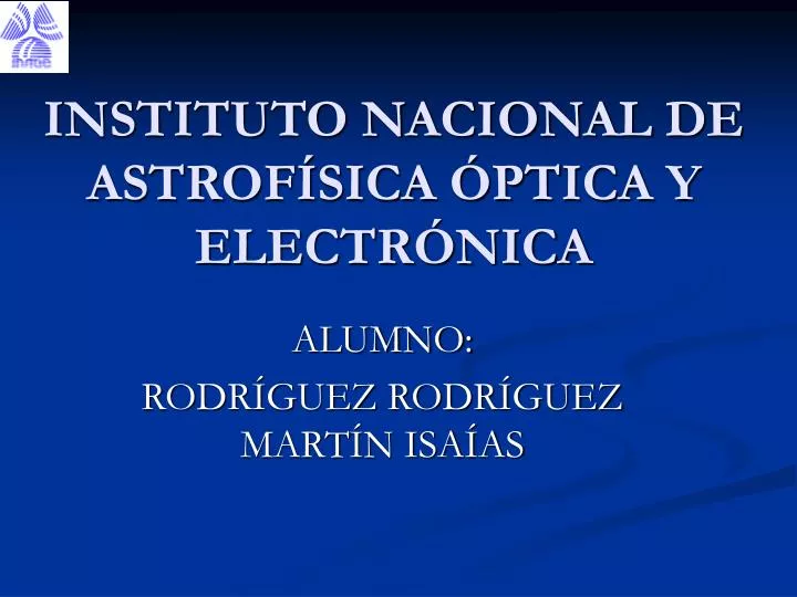 instituto nacional de astrof sica ptica y electr nica