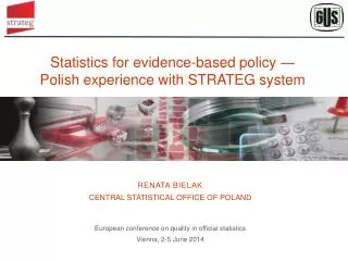 Statistics for evidence-based policy ― Polish experience with STRATEG system