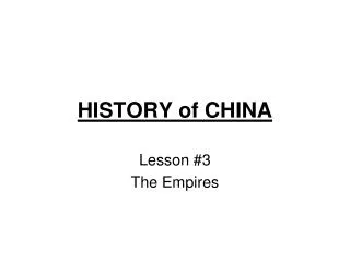 HISTORY of CHINA