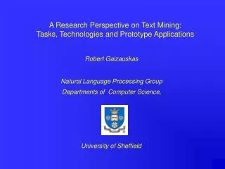 A Research Perspective on Text Mining: Tasks, Technologies and Prototype Applications