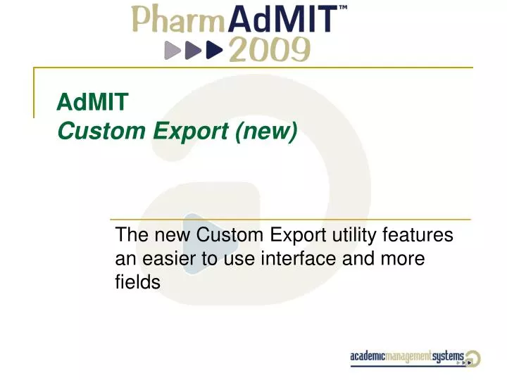 admit custom export new