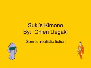 Suki’s Kimono By: Chieri Uegaki
