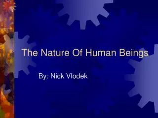 The Nature Of Human Beings