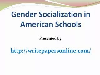 Gender Socialization in American Schools