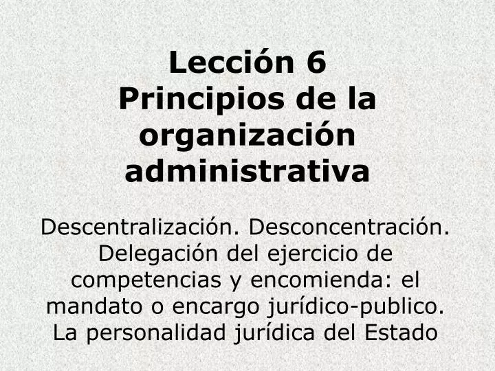 lecci n 6 principios de la organizaci n administrativa