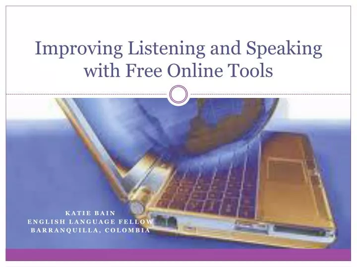 improving listening and speaking with free online tools