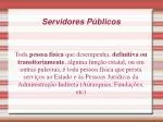 Servidores Públicos - slide 1