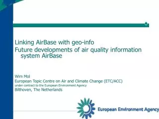 Linking AirBase with geo-info Future developments of air quality information system AirBase