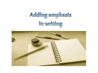 Adding emphasis in writing