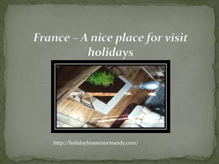france a nice place for visit holidays